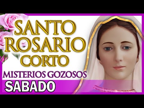 Santo Rosario Corto de Hoy Sábado 🌷 Misterios Gozosos 💖 Rosario a Santa Virgen María