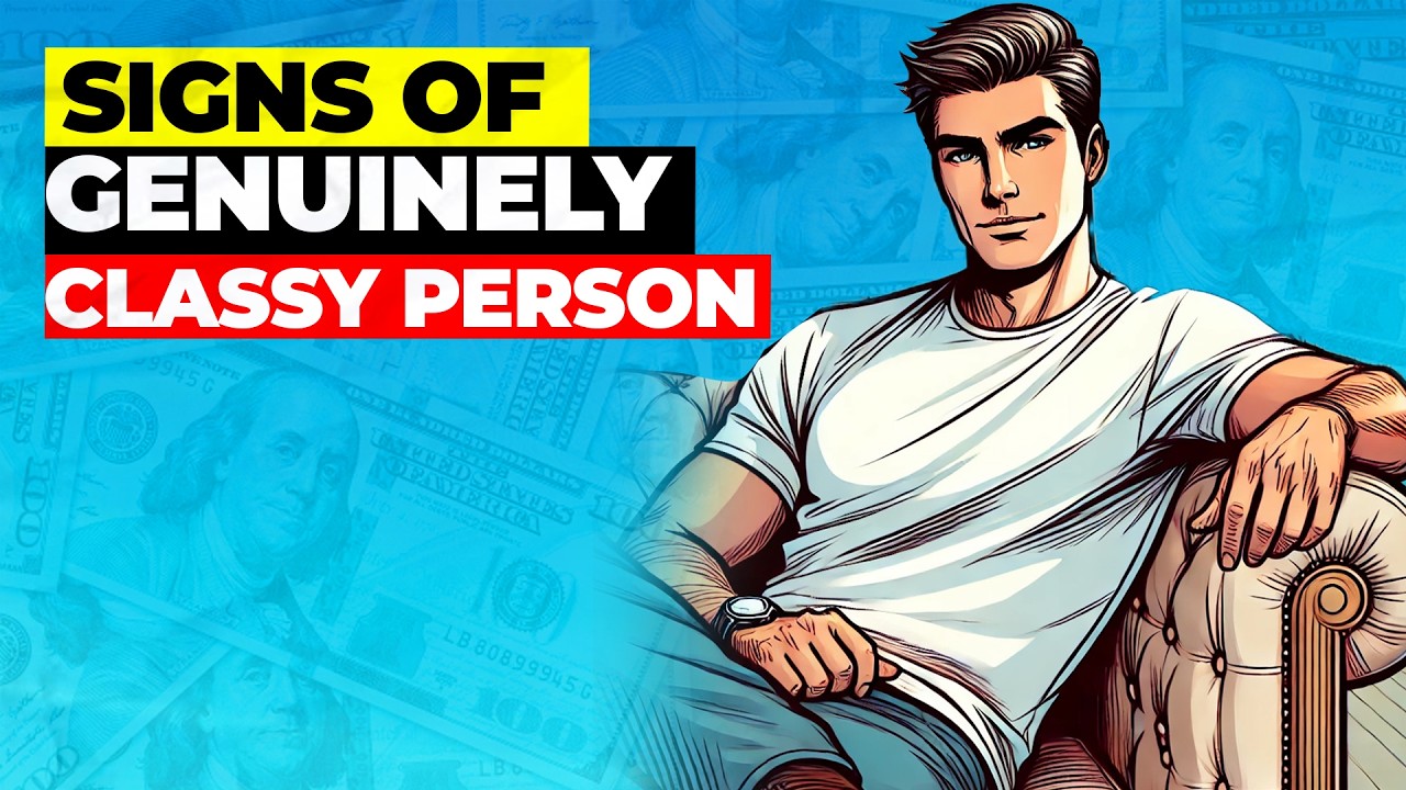Signs Of A Genuinely Classy Person That Can't Be Faked