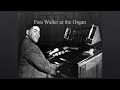 That's All - Fats Waller Pipe Organ Solo