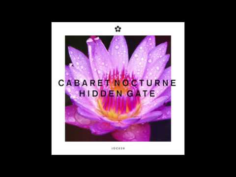 Cabaret Nocturne - Hidden Gate