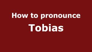 How to pronounce Tobias