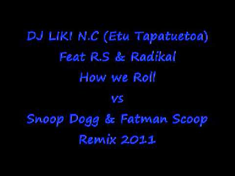 DJ LIKI - NC FEAT R.S & RADIKAL VS SNOOP DOGG & FATMAN SCOOP REMIX 2011