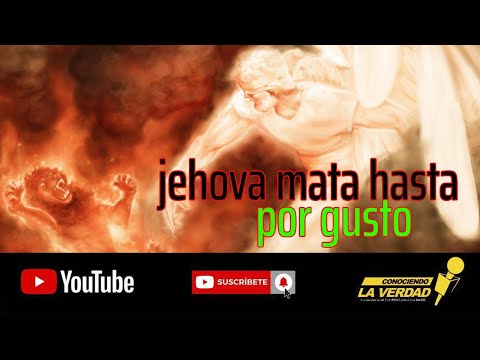 EDC- 006 jehova mata hasta por gusto