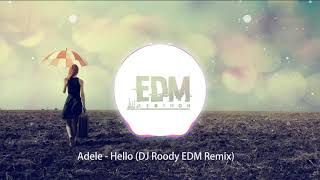 Download lagu Adele - Hello (DJ Roody EDM Remix) mp3