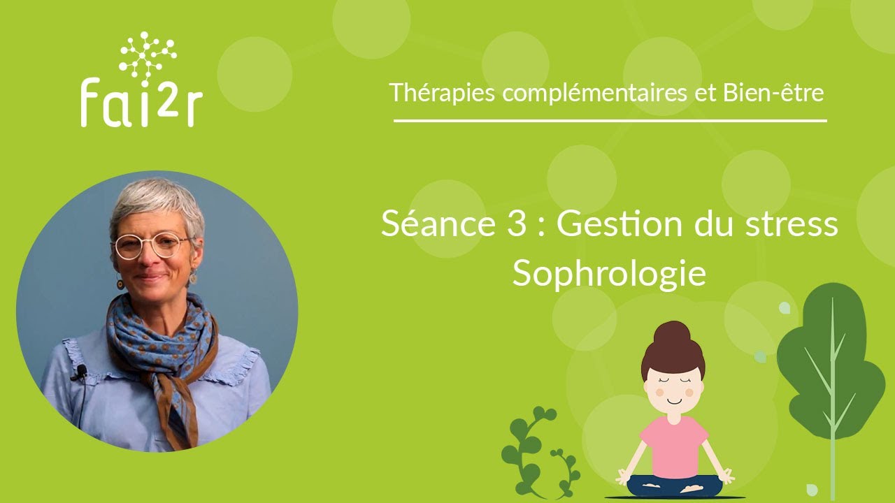 Séance n°3 : Gestion du stress - Séances de Sophrologie
