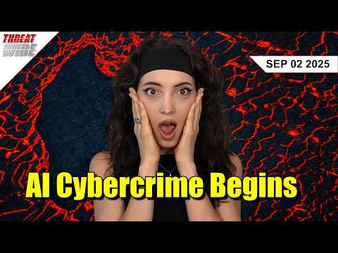 AI Is Speeding Up Cybercrime - Threat Wire