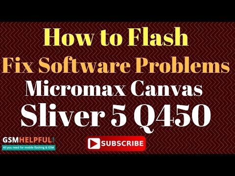 How to Flash OR Fix Software Problems in Micromax Canvas Sliver 5 Q450