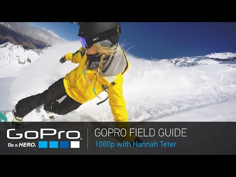 GoPro Field Guide: HERO4 Black with Hannah Teter