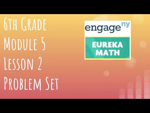 Engage Ny Eureka Math Grade 6 Module 5 Lesson 2 Problem Set
