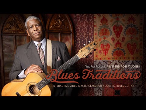Rev. Robert Jones' Blues Traditions - Intro - Guitar Lessons