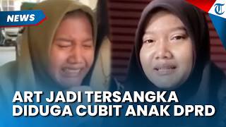 Gegara Cubit Anak Anggota DPRD, ART Asal Sumsel Kini Jadi Tersangka hingga Viral di Medsos