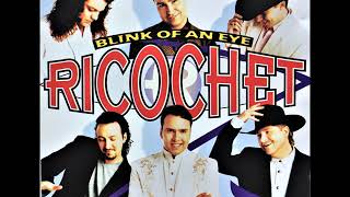 Blink Of An Eye , Ricochet , 1997