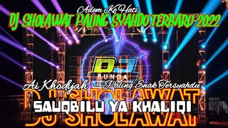 Download lagu DJ SHOLAWAT TERBARU PALING SYAHDU - SAUQBILU YA KHALIQI AI KHODIJAH SLOW BASS 2022 mp3 Download lagu DJ SHOLAWAT TERBARU PALING SYAHDU - SAUQBILU YA KHALIQI AI KHODIJAH SLOW BASS 2022 mp3