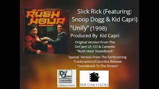 Slick Rick (Feat. Snoop Dogg &amp; Kid Capri) - &quot;Unify (Pt.1)&quot; (From Rush Hour Soundtrack) (1998).