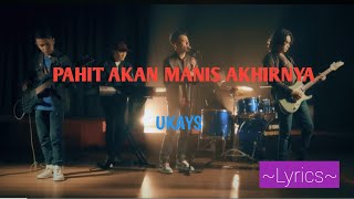 Download lagu PAHIT AKAN MANIS AKHIRNYA || UKAYS || LYRICS @niakurniawati1413 mp3 Download lagu PAHIT AKAN MANIS AKHIRNYA || UKAYS || LYRICS @niakurniawati1413 mp3