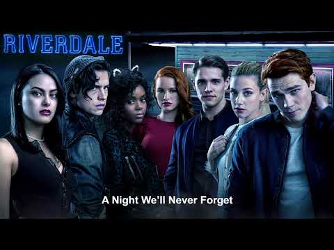 Riverdale Cast - A Night We'll Never Forget | Riverdale 2x18 Music [HD]