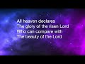 All Heaven Declares Lyrics