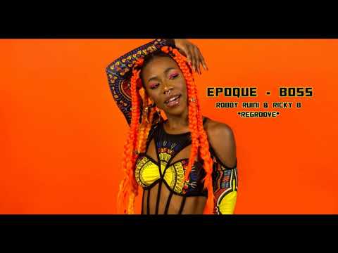 Epoque - Boss (Robby Ruini & Ricky B Reegroove)