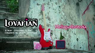 Download lagu Lovarian - Melupakanmu (  Audio ) mp3