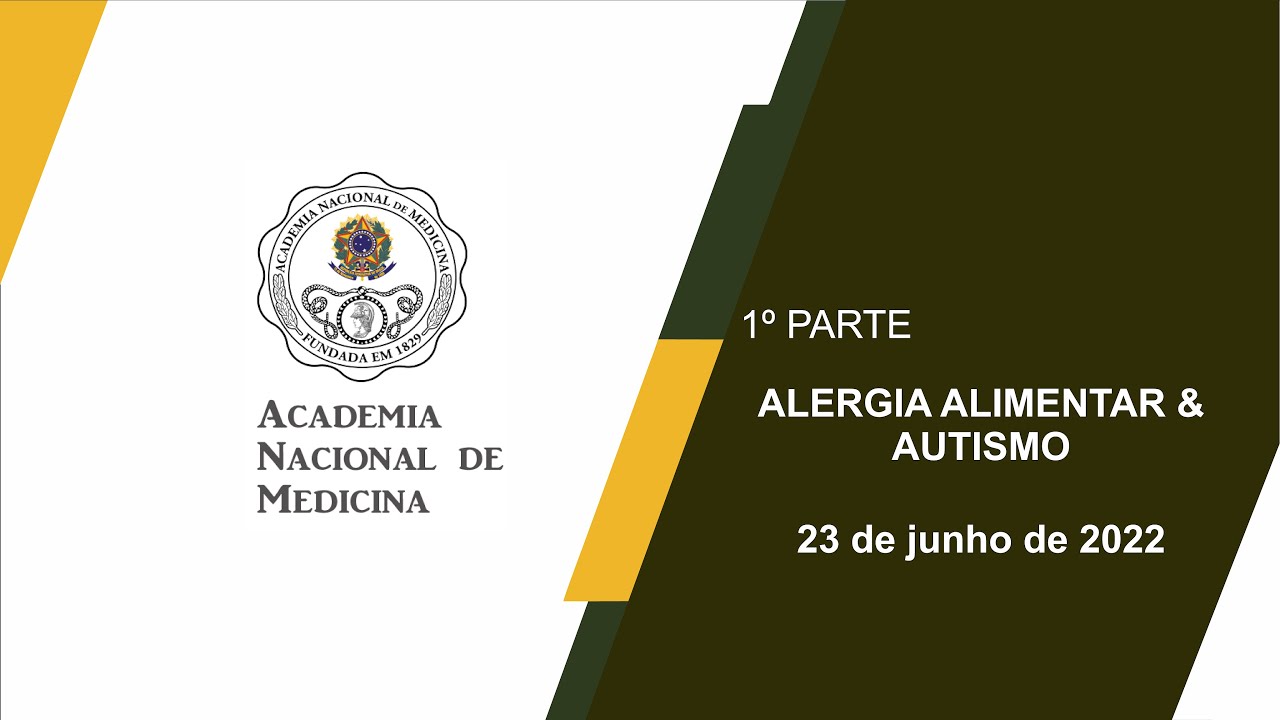 ALERGIA ALIMENTAR & AUTISMO – 23 de junho de 2022 – [1ª PARTE]