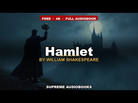 Hamlet by William Shakespeare — free full audiobook