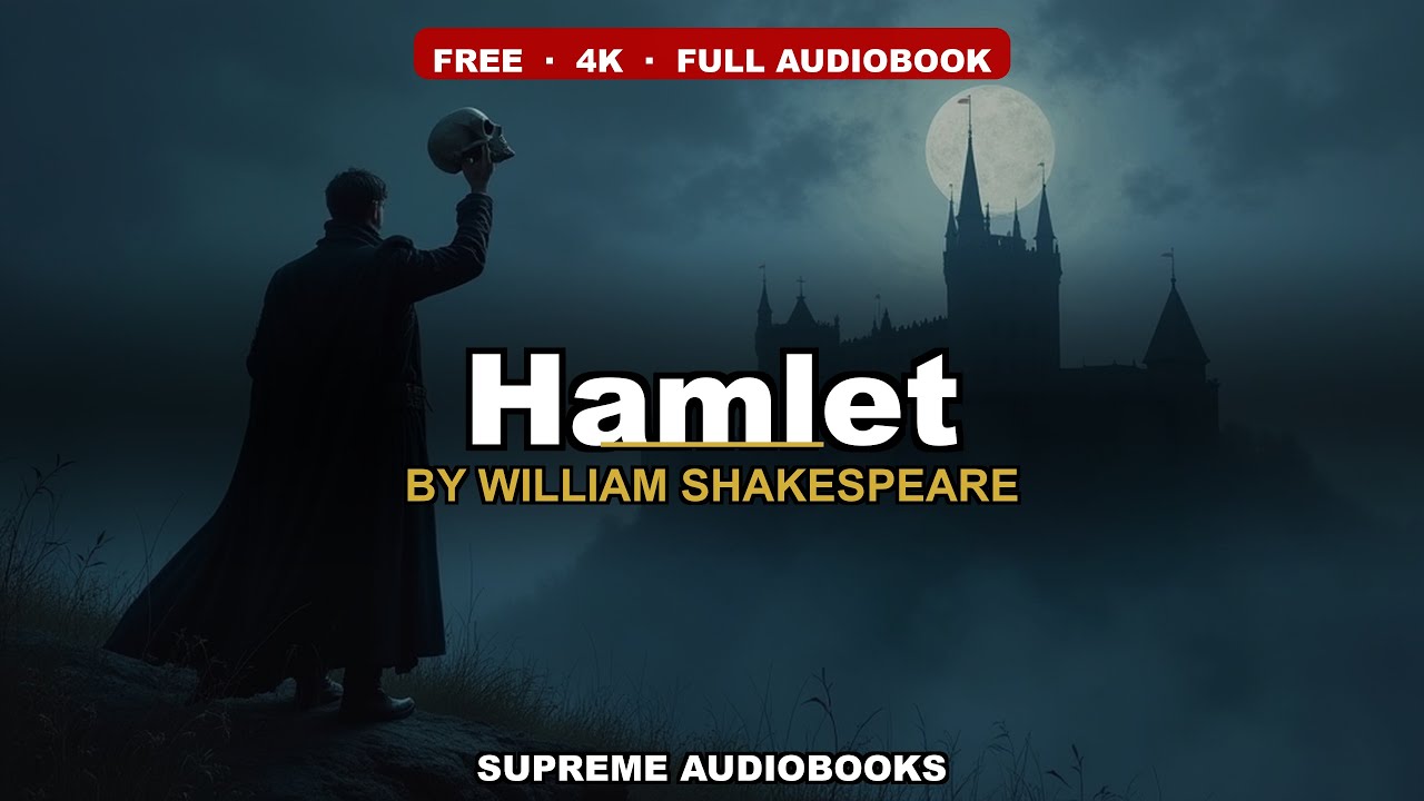 Hamlet by William Shakespeare — free full audiobook