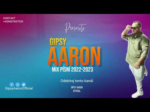 Gipsy Aaron - Mix Písní 2 |2022-2023|