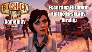 Bioshock Infinite - Escorting Elizabeth to the First Lady airship