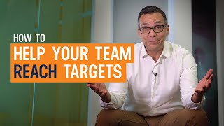 How To Help Your Team Reach Targets | Motivate Sales Teams