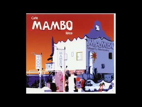 Café Mambo Ibiza - 10th Anniversary Album - mixed by Pete Gooding (2004) CD2