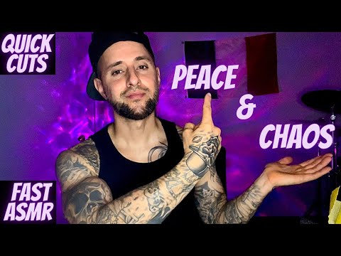 ASMR | Fast & Aggressive Peace & Chaos Trigger (Quick Cuts)