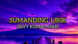 Download lagu Sumanding lirik - silvy kumalasari | Sumpahing ati sayang mp3 Download lagu Sumanding lirik - silvy kumalasari | Sumpahing ati sayang mp3