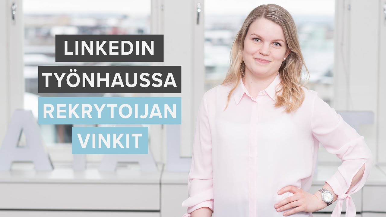 LinkedIn työnhaussa – rekrytoijan vinkit