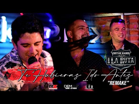 Cristian y La Ruta - Te Hubieras Ido Antes (Video Oficial) Remake 2021