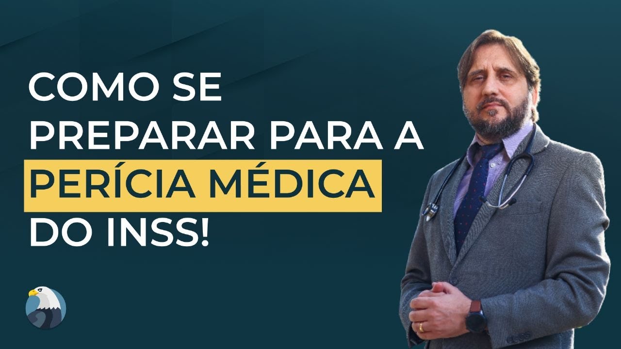 Como se Preparar Para a Perícia Médica Judicial e a do INSS Parte 1/2 – Dr. Marcelo Lima