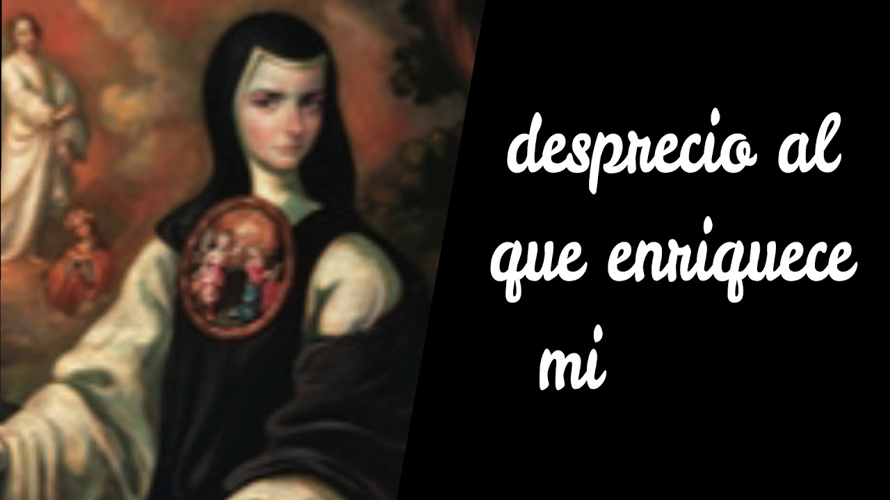 Feliciano me adora y le aborrezco - Sor Juana Inés de la Cruz
