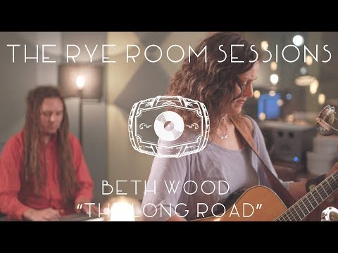 The Rye Room Sessions - Beth Wood "The Long Road" LIVE