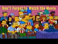 The Simpsons Don T Forget To Watch The Movie