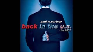 Paul McCartney - Mother Nature's Son - Back in the U.S. (Live 2002)