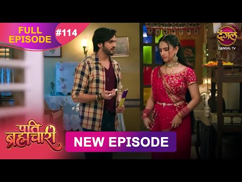 Pati Brahmachari | Full Episode 114 | 27 Sept 2025 | Full HD #Newepisode | Dangal TV