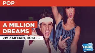 A Million Dreams : Ziv Zaifman, Hugh Jackman, Michelle Williams &amp; The Greatest Showman Ensemble |...