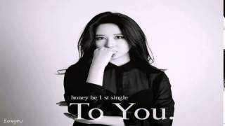 Honey bee (허니비) - To You