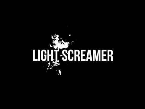 Light Screamer - 