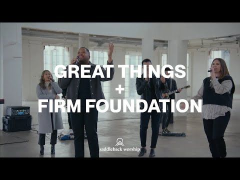 "Great Things" + "Firm Foundation" (2022 New Year's Eve Service)