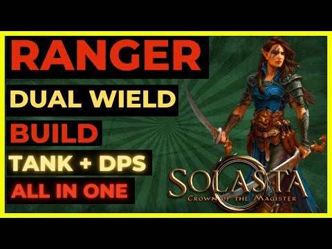 D&D SOLASTA 5e: RANGER Guide - DUAL WIELD, TANK & DPS All in One!