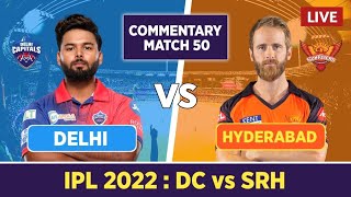 🔴IPL 2022 Live Match Today - Delhi Capitals vs Sunrisers Hyderabad | Hindi Commentary | Only India