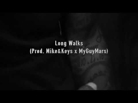 DREAMS - Long Walks (prod. Mike&Keys x MyGuyMars)