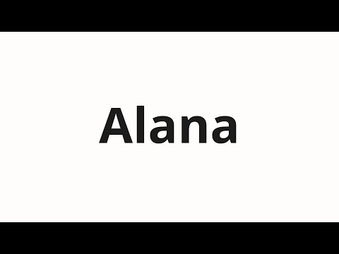 How to pronounce Alana | Алана (Alana in Russian)