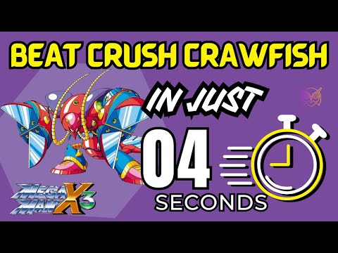 Want to beat Crush Crawfish in 4 seconds in Mega Man X3?