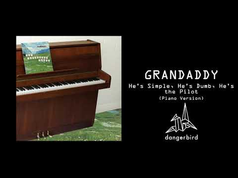 Video thumbnail for He’s Simple, He’s Dumb, He’s the Pilot (Piano Version)